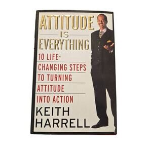 Attitude Is Everything Keith Harrell Cliff Street Books First edition Inspiring